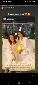 Alia Wishes, 'Happy birthday, Mom! Love you to the moon and back.' ?