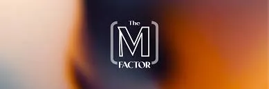 The M Factor