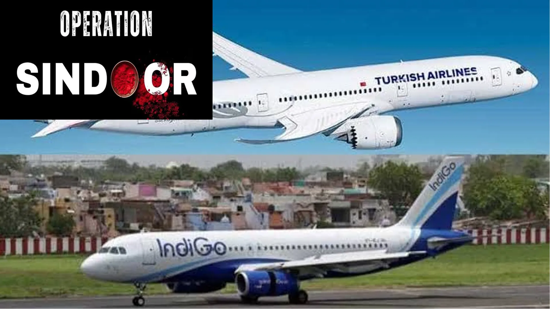 Operation Sindoor Brings Pressure: “Thousands of Customers Booked…”, Why IndiGo Stands Firm on Turkish Airlines