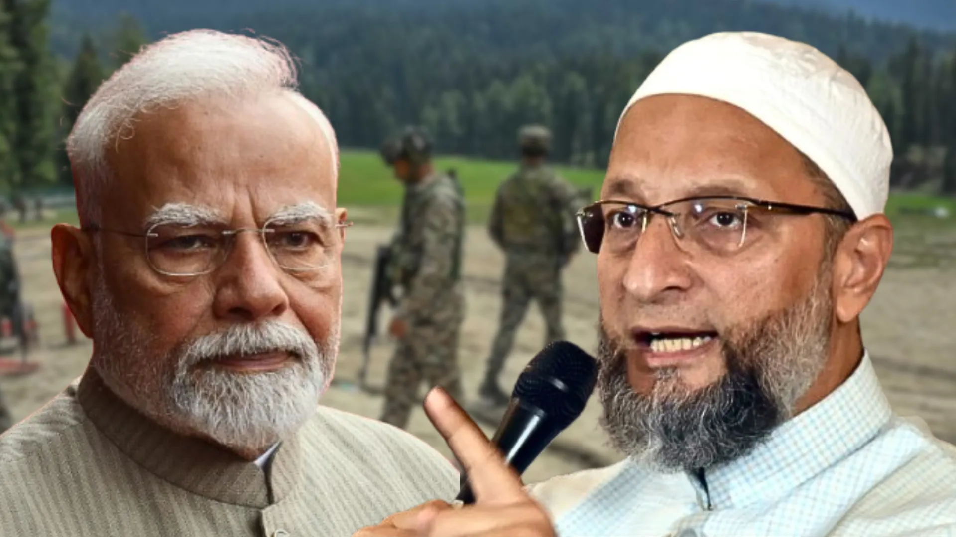 ‘Failed State’ Pakistan Must Fear India: Owaisi Urges PM Modi After Pahalgam Attack